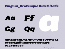 Enigma_Grotesque-Blackitalic Version 1.000;PS 001.000;hotconv 1.0.88;makeotf.lib2.5.64775 Font Sample