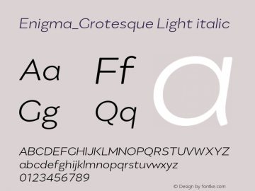 Enigma_Grotesque Light Italic Version 1.000;PS 001.000;hotconv 1.0.88;makeotf.lib2.5.64775 Font Sample