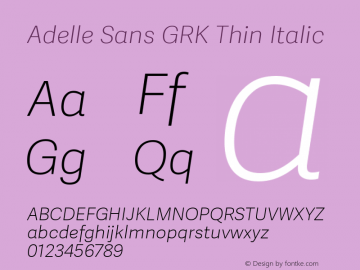 AdelleSansGRKTh-Italic Version 2.001图片样张