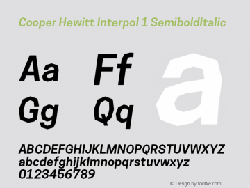 CooperHewittInterpol1-SemiboldItalic 1.000 Font Sample