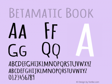 Betamatic Version 1.000 Font Sample