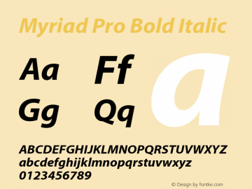 MyriadPro-BoldIt Version 2.062;PS 2.000;hotconv 1.0.57;makeotf.lib2.0.21895 Font Sample
