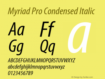 MyriadPro-CondIt Version 2.062;PS 2.000;hotconv 1.0.57;makeotf.lib2.0.21895 Font Sample
