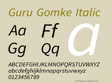 Guru Gomke Italic Version 1.000;PS 001.000;hotconv 1.0.70;makeotf.lib2.5.58329 DEVELOPMENT图片样张