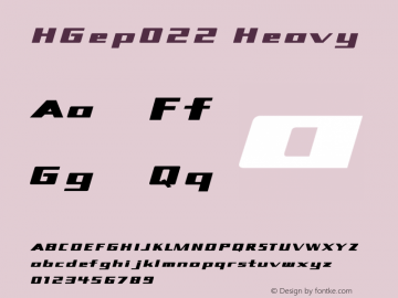 HGep022 Heavy Ver.1.02 (c252r-144e10) Font Sample