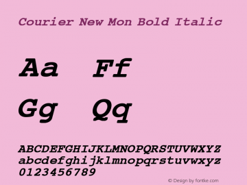 Courier New Mon Bold Italic 1.0 Fri Sep 20 15:02:56 1996 Font Sample