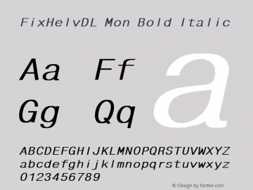 FixHelvDL Mon Bold Italic 2.00 Font Sample