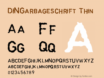 DINGarbageschrift Thin Macromedia Fontographer 4.1 18.01.00 Font Sample