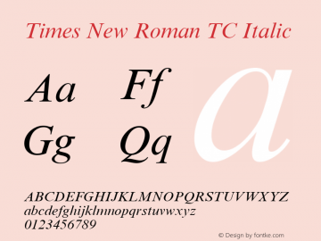 Times New Roman TC Italic Version 1.0 - November 1992 Font Sample