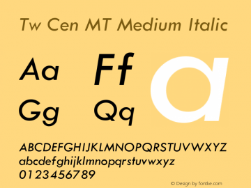 Tw Cen MT Medium Italic Version 1.00 Font Sample