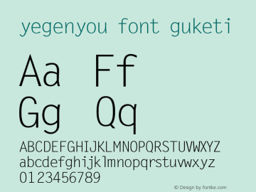 yegenyouguketi guketi Font Sample