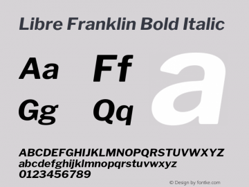 Libre Franklin Bold Italic Version 1.015;PS 001.015;hotconv 1.0.88;makeotf.lib2.5.64775 Font Sample