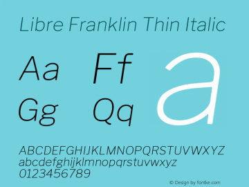 Libre Franklin Thin Italic Version 1.015 Font Sample