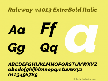 Raleway-v4013 ExtraBold Italic Version 4.013;PS 004.013;hotconv 1.0.88;makeotf.lib2.5.64775 Font Sample