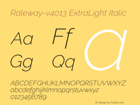 Raleway-v4013 ExtraLight Italic Version 4.013;PS 004.013;hotconv 1.0.88;makeotf.lib2.5.64775图片样张