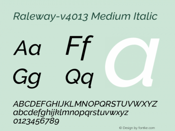 Raleway-v4013 Medium Italic Version 4.013;PS 004.013;hotconv 1.0.88;makeotf.lib2.5.64775 Font Sample