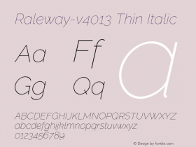 Raleway-v4013 Thin Italic Version 4.013;PS 004.013;hotconv 1.0.88;makeotf.lib2.5.64775图片样张