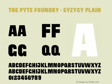 The Pyte Foundry - Syzygy Plain Version 1.000;PS 001.000;hotconv 1.0.88;makeotf.lib2.5.64775 Font Sample