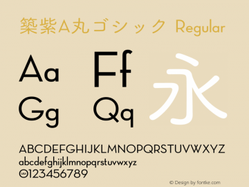 築紫A丸ゴシック Version 1.00 December 25, 2016, initial release Font Sample