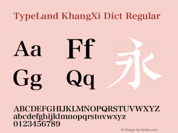 TypeLand KhangXi Dict Version 1.018 May 26, 2017 Font Sample