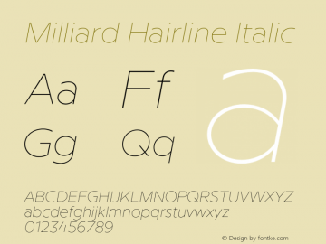 Milliard Hairline Italic Version 1.000;PS 001.000;hotconv 1.0.88;makeotf.lib2.5.64775图片样张
