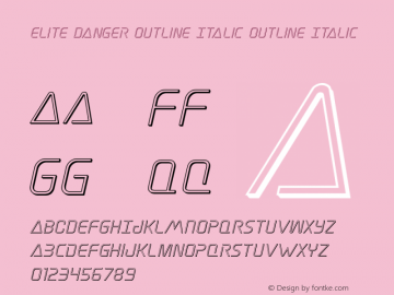 Elite Danger Outline Italic Version 1.0; 2017 Font Sample