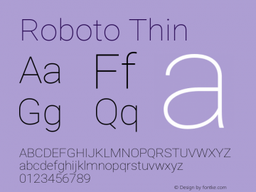 Roboto Thin Regular Version 2.001153; 2014 Font Sample