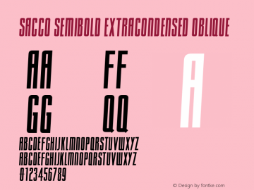Sacco SemBd ExtCond Obliq Version 1.005;PS 001.005;hotconv 1.0.70;makeotf.lib2.5.58329 Font Sample