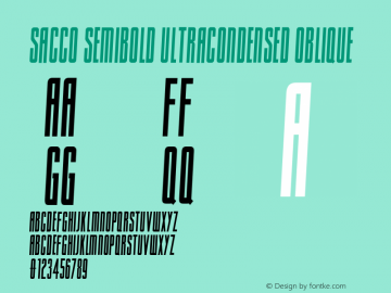 Sacco SemBd UltCond Obliq Version 1.005;PS 001.005;hotconv 1.0.70;makeotf.lib2.5.58329 Font Sample