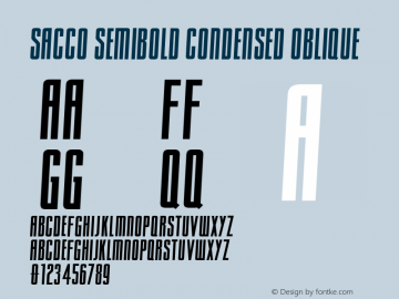 Sacco SemBd Cond Obliq Version 1.005;PS 001.005;hotconv 1.0.70;makeotf.lib2.5.58329 Font Sample