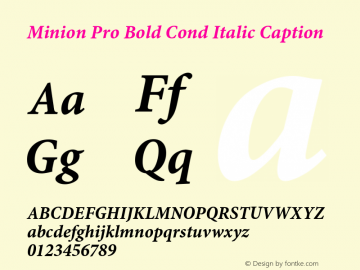 MinionPro-BoldCnItCapt Version 1.022;PS 001.001;Core 1.0.35;makeotf.lib1.5.4492 Font Sample