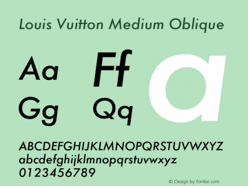 LouisVuitton-MediumOblique Version 1.000;PS 1.10;hotconv 1.0.57;makeotf.lib2.0.21895 Font Sample