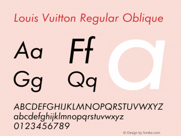 LouisVuitton-Oblique Version 1.000;PS 1.10;hotconv 1.0.57;makeotf.lib2.0.21895 Font Sample