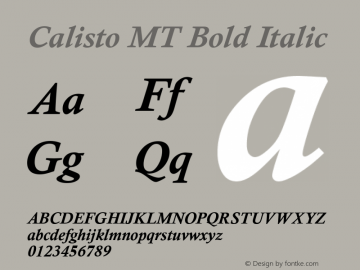 Calisto MT Bold Italic 001.004 May 1992 MacPSWindows set 261+ chars. Hinted by hand. Font Sample