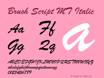 Brush Script MT Italic Version 1.01 Font Sample