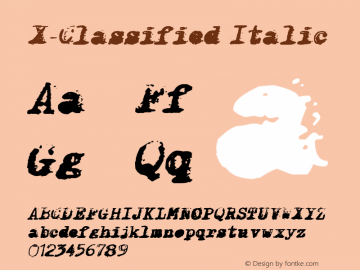 X-Classified Italic Version 1.00 May 23, 2013, initial release Font Sample