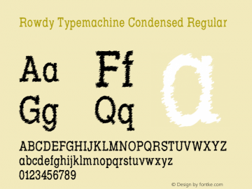 RowdyTypemachine-CondensedRegul Version 5.023 Font Sample