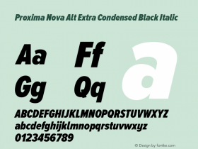 Proxima Nova Alt Extra Condensed Black Italic Version 2.001 Font Sample