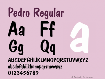 Pedro Regular Altsys Fontographer 3.5  5/3/92 Font Sample