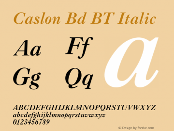 Caslon Bd BT Italic mfgpctt-v1.52 Tuesday, January 26, 1993 11:45:20 am (EST) Font Sample