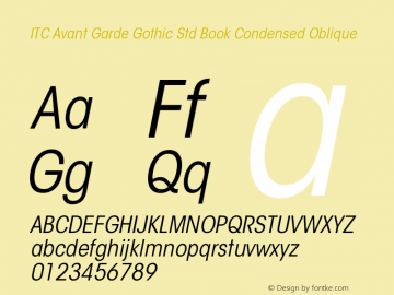 ITCAvantGardeStd-BkCnObl Version 2.031;PS 002.000;hotconv 1.0.50;makeotf.lib2.0.16970 Font Sample