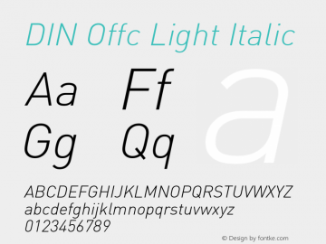 DIN Offc Light Italic Version 7.504; 2009; Build 1004 Font Sample