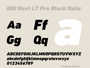 DINNextLTPro-BlackItalic Version 1.200;PS 001.002;hotconv 1.0.38 Font Sample