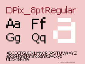 DPix_8pt Version 1.0 Extracted by ASV http://www.buraks.com/asv Font Sample