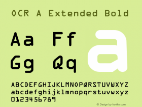 OCR A Extended Bold Version 1.0 Extracted by ASV http://www.buraks.com/asv Font Sample