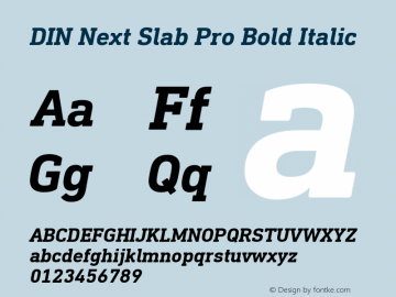 DIN Next Slab Pro Bold Italic Version 1.00 Font Sample