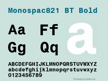 Monospac821 BT Bold Version 2.001 mfgpctt 4.4图片样张