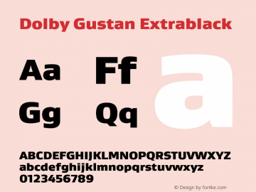 DolbyGustan-Extrablack Version 1.000 2010 Font Sample