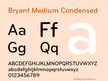 Bryant-MediumCondensed Version 2.001 Font Sample