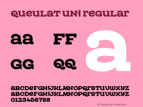 Queulat Uni Version 1.000;PS 001.000;hotconv 1.0.70;makeotf.lib2.5.58329 Font Sample